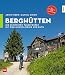 Produktbild Berghütten: Die schönsten Tagestouren mit dem Mountainbike und EMTB