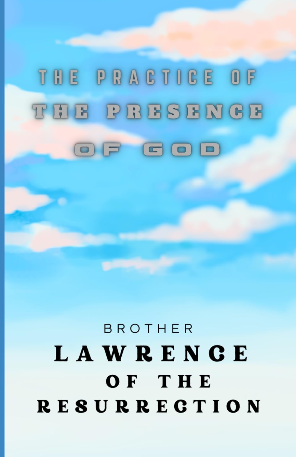 The Practice of the Presence of God