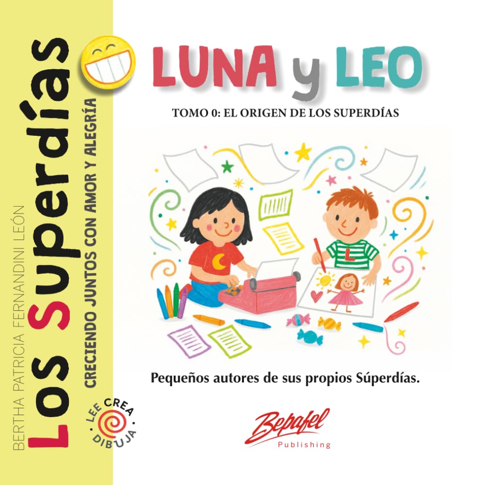 Los Superdías: Luna y Leo: Tomo 0: El origen de los Superdías