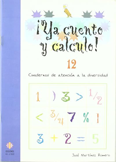Ya Cuento y Calculo Nº 12: Cuadernos de Atencion a la Diversidad