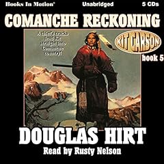 Comanche Reckoning Audiolibro Por Douglas Hirt arte de portada