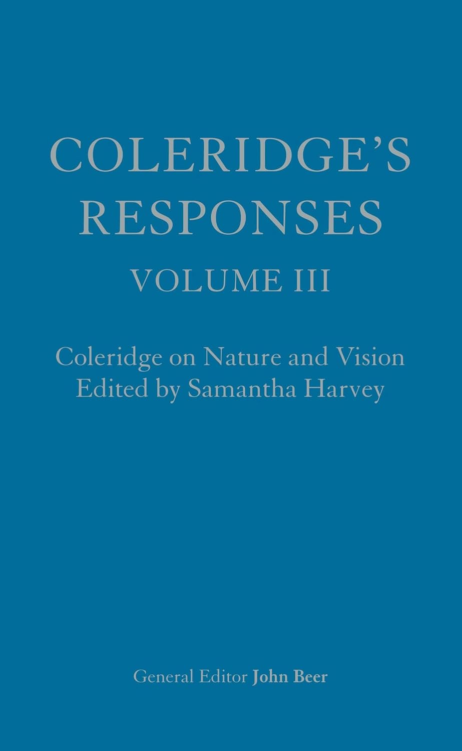 Coleridge's Responses: Selected Writings on Literary Criticism, the Bible and Nature (3 Volume Set)      Hardcover – March 17, 2008