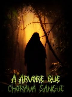 El Árbol que Lloró Sangre