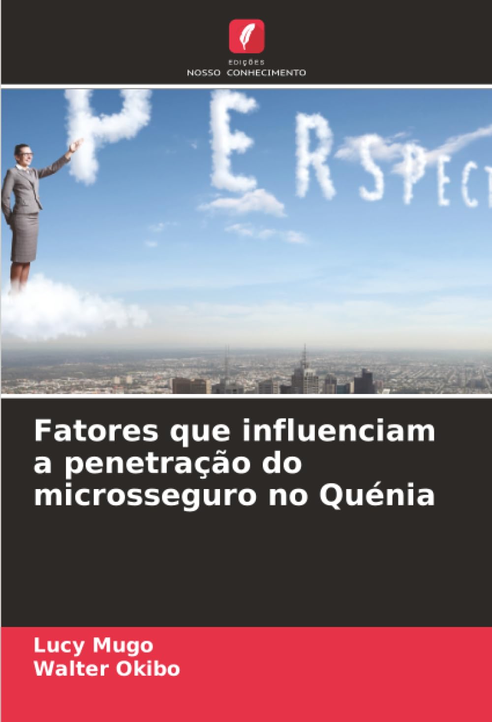 Fatores que influenciam a penetração do microsseguro no Quénia