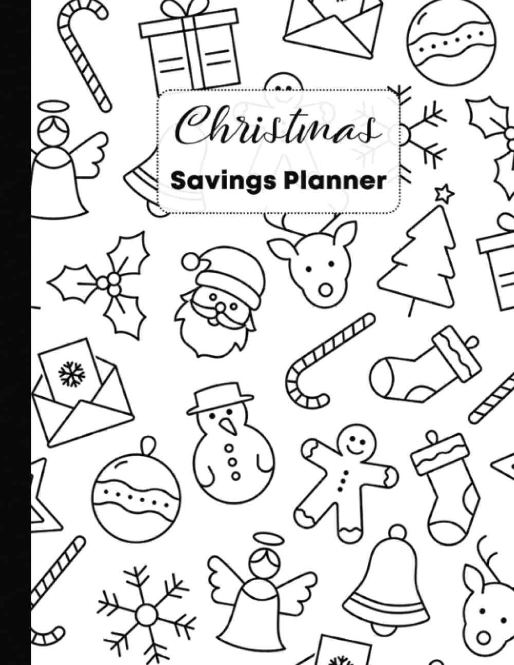 Christmas Savings Planner: Holiday Savings Planner | Tracker and Journal for Christmas and December Saving Challenges and Gift organising | Christmas Icons Pattern