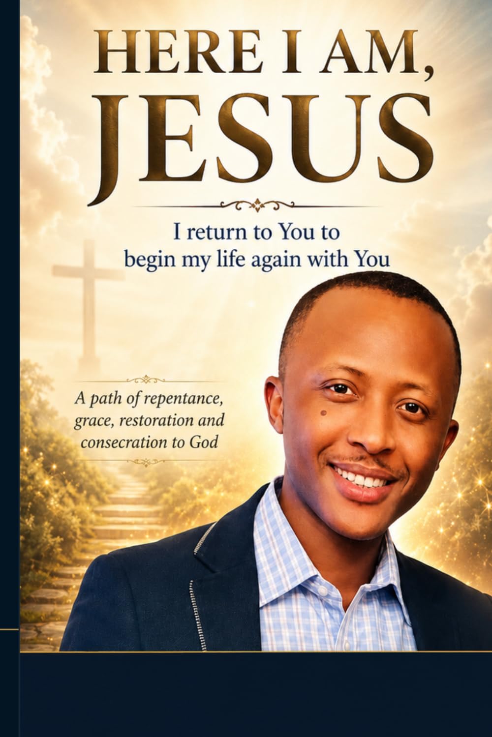HERE I AM, JESUS