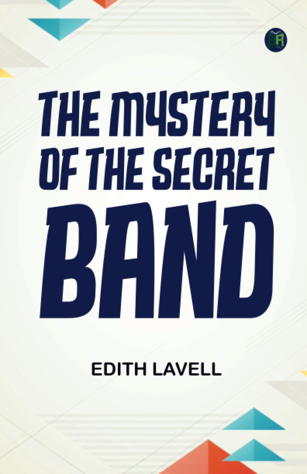 The Mystery of the Secret Band