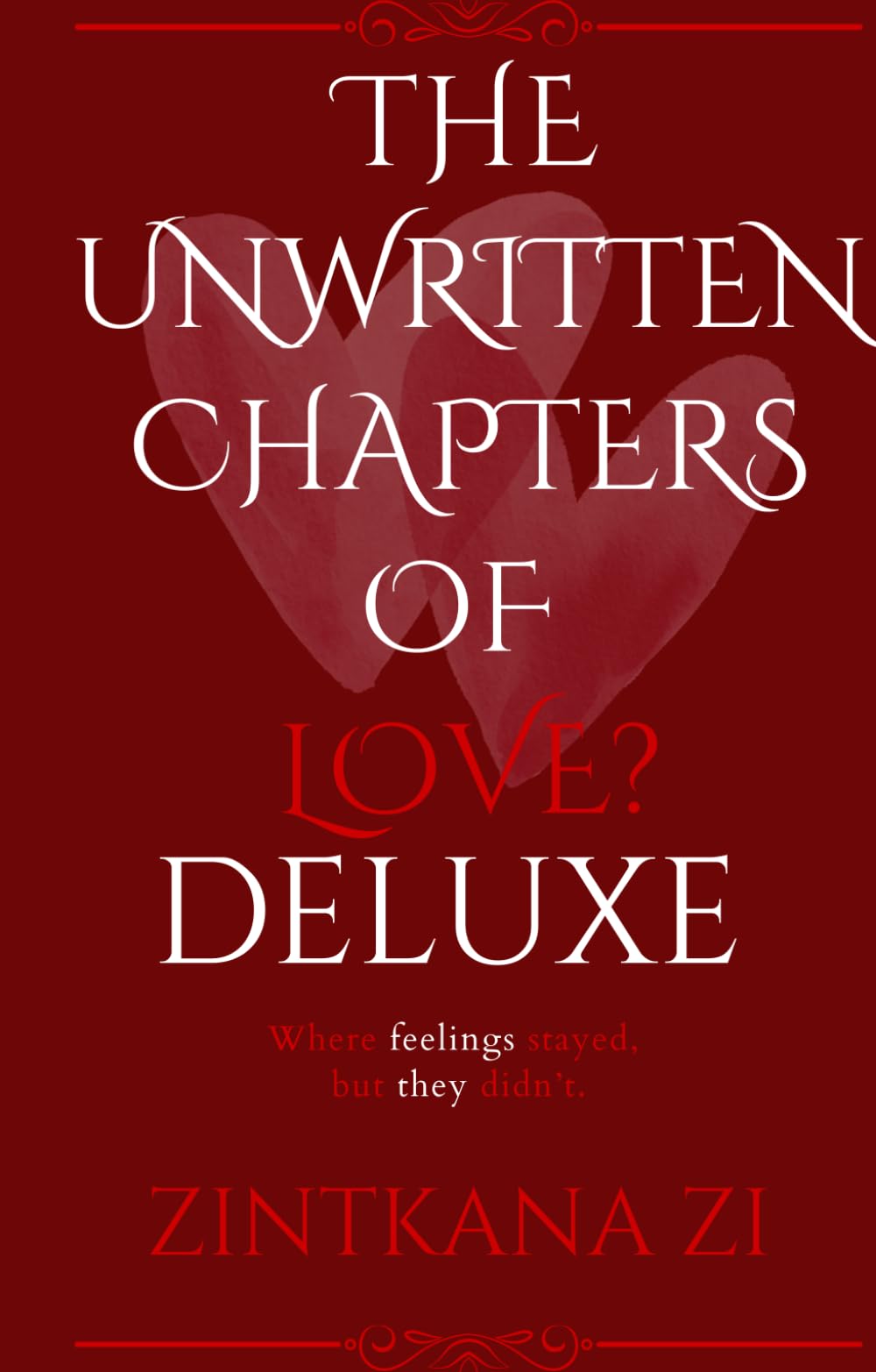 The Unwritten Chapters Of Love? Deluxe Edition
