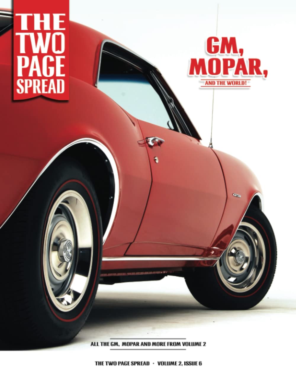 The Two Page Spread - Volume 2, Issue 6: GM, Mopar and the World!