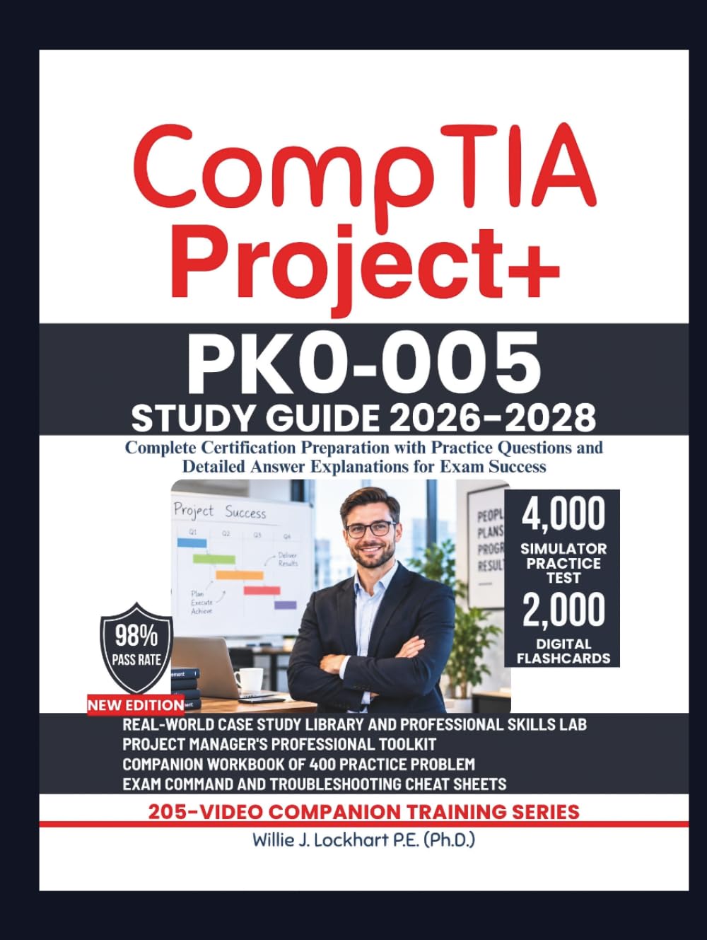 CompTIA Project+ PK0‑005 STUDY GUIDE 2026-2028: Complete Certification Preparation with Practice Questions and Detailed Answer Explanations for Exam Success