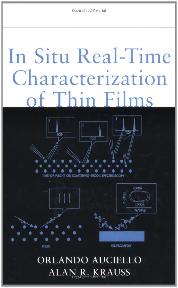 In Situ Real Time Characterization of Thin Films: Edited by Orlando Auciello, Alan R. Krauss