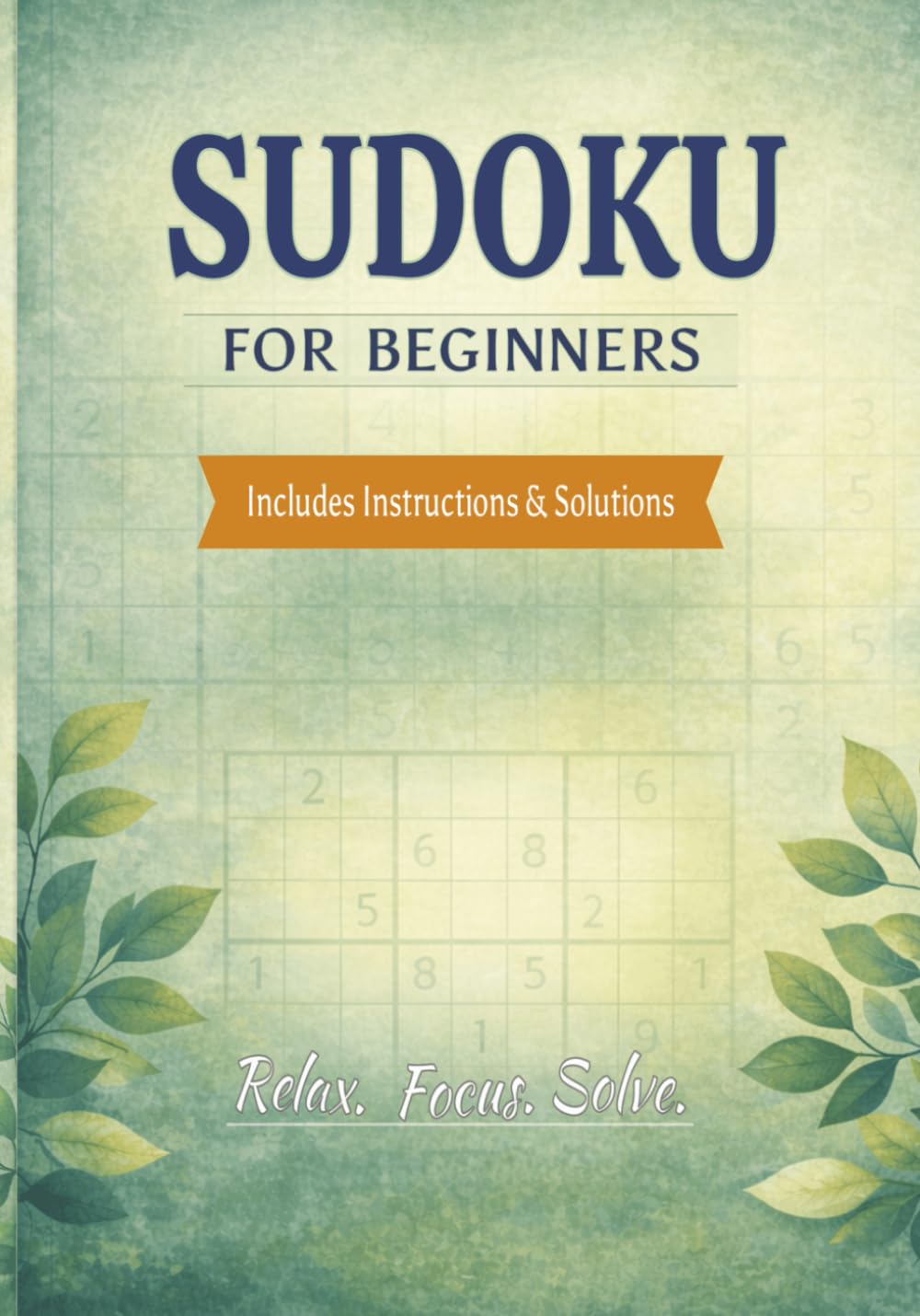 Sudoku for Beginners: 200+ Easy Puzzles to Relax, Unwind, and Take a Break From Screens
