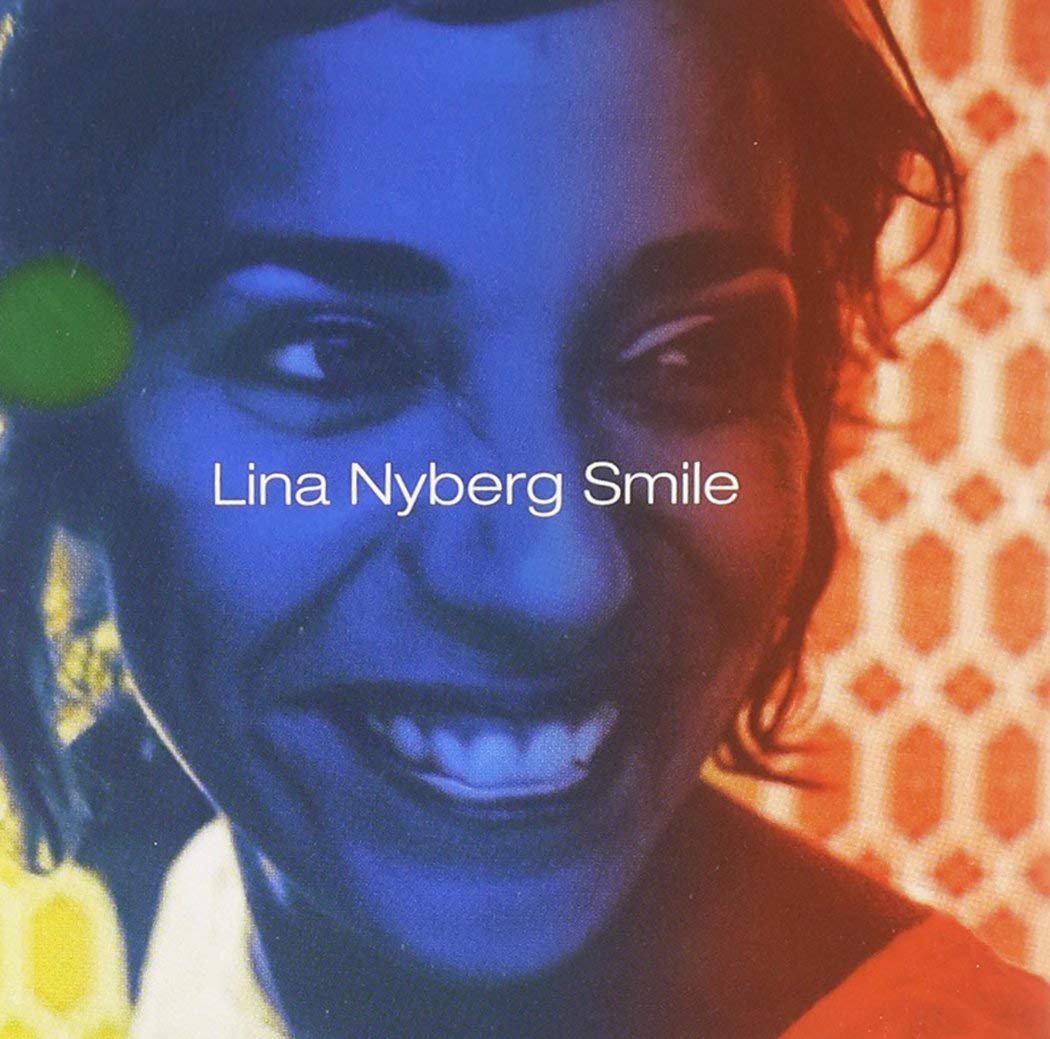 Smile [Audio CD] NYBERG / CHAPLIN / DRAKE / FISHER; Nyberg; Danielsson; Frendin; Kinghagen; Moller; Olofsson; Persson and Nyberg; Chaplin; Drake; Fisher