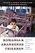 Romanias Abandoned Children: Deprivation, Brain Development, and the Struggle for Recovery