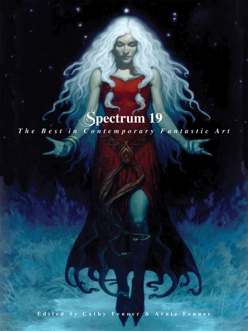Spectrum 19 The Best in Contemporary Fantastic Art (Spectrum The Best