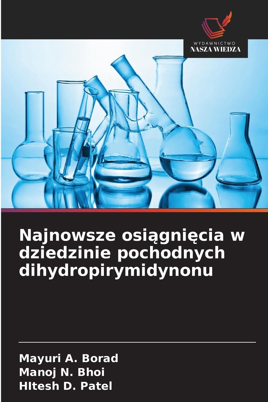 Najnowsze osiągnięcia w dziedzinie pochodnych dihydropirymidynonu