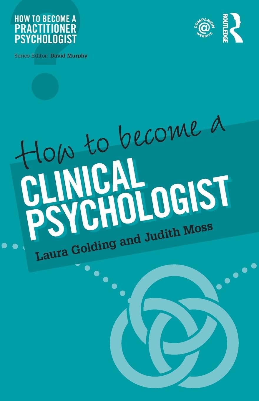 How to Become a Clinical Psychologist (How to become a Practitioner Psychologist)