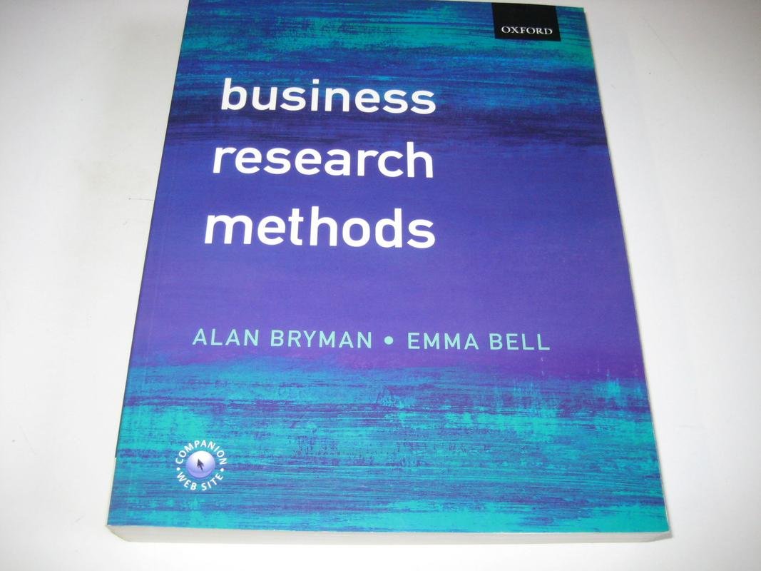 Business Research Methods: 1st (First) Edition: Alan Bryman