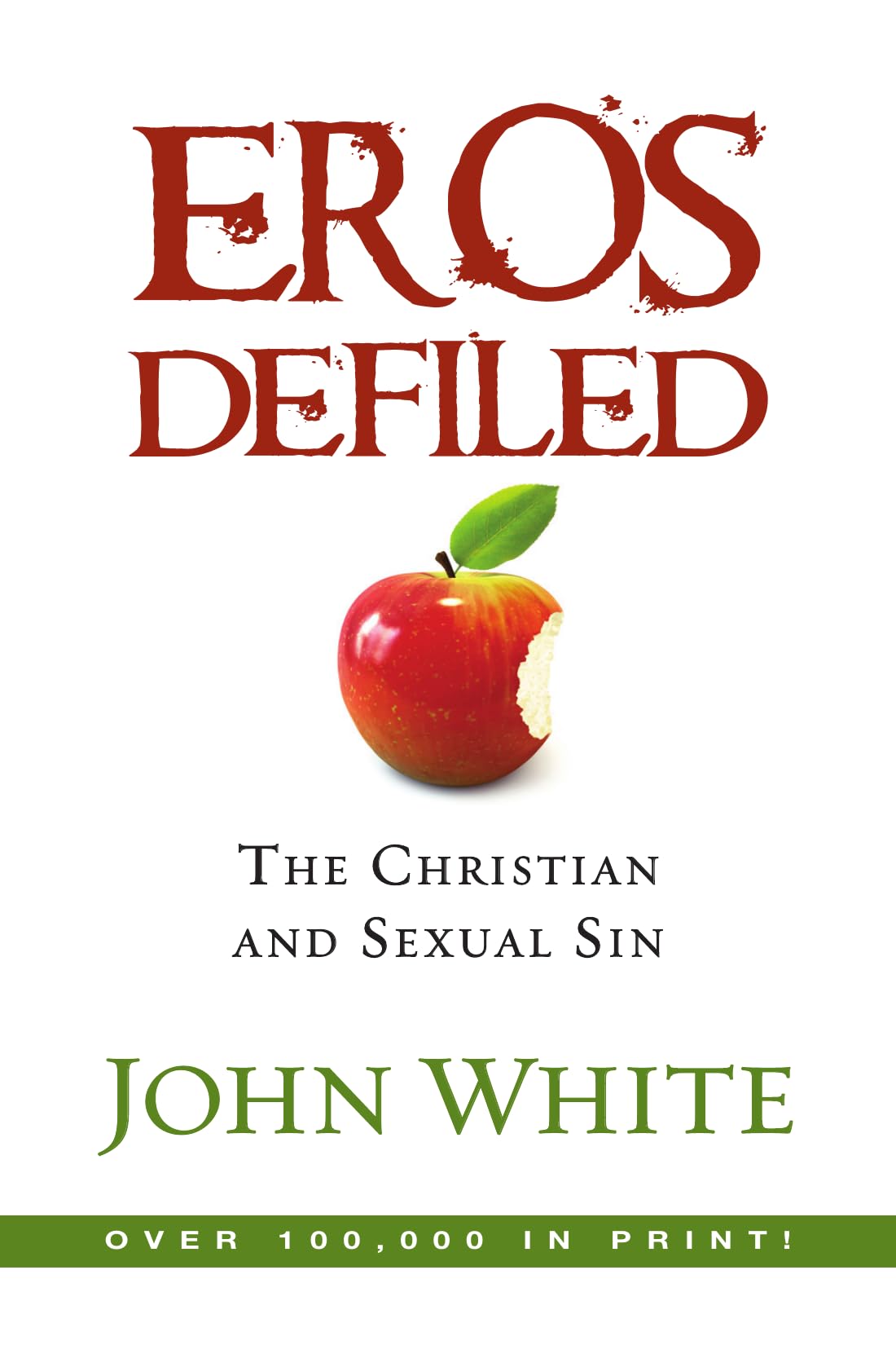 Buy Eros Defiled: The Christian and Sexual Sin — BookShops.in