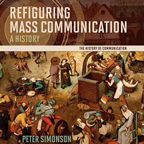 Listen to Refiguring Mass Communication by Peter Simonson episode artwork