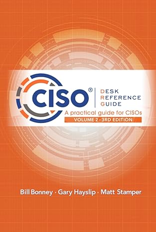 CISO Desk Reference Guide: A Practical Guide for CISOs Volume 2-Wow! eBook