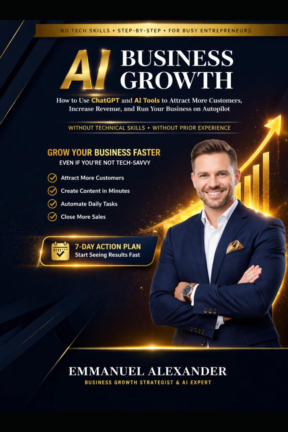 AI for Business Growth: How to Use ChatGPT and AI Tools to Attract More Customers, Increase Revenue, and Run Your Business on Autopilot