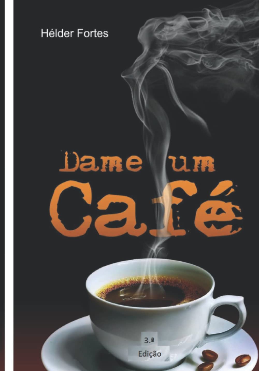 Dame Um Café (Romances - Hélder Fortes)