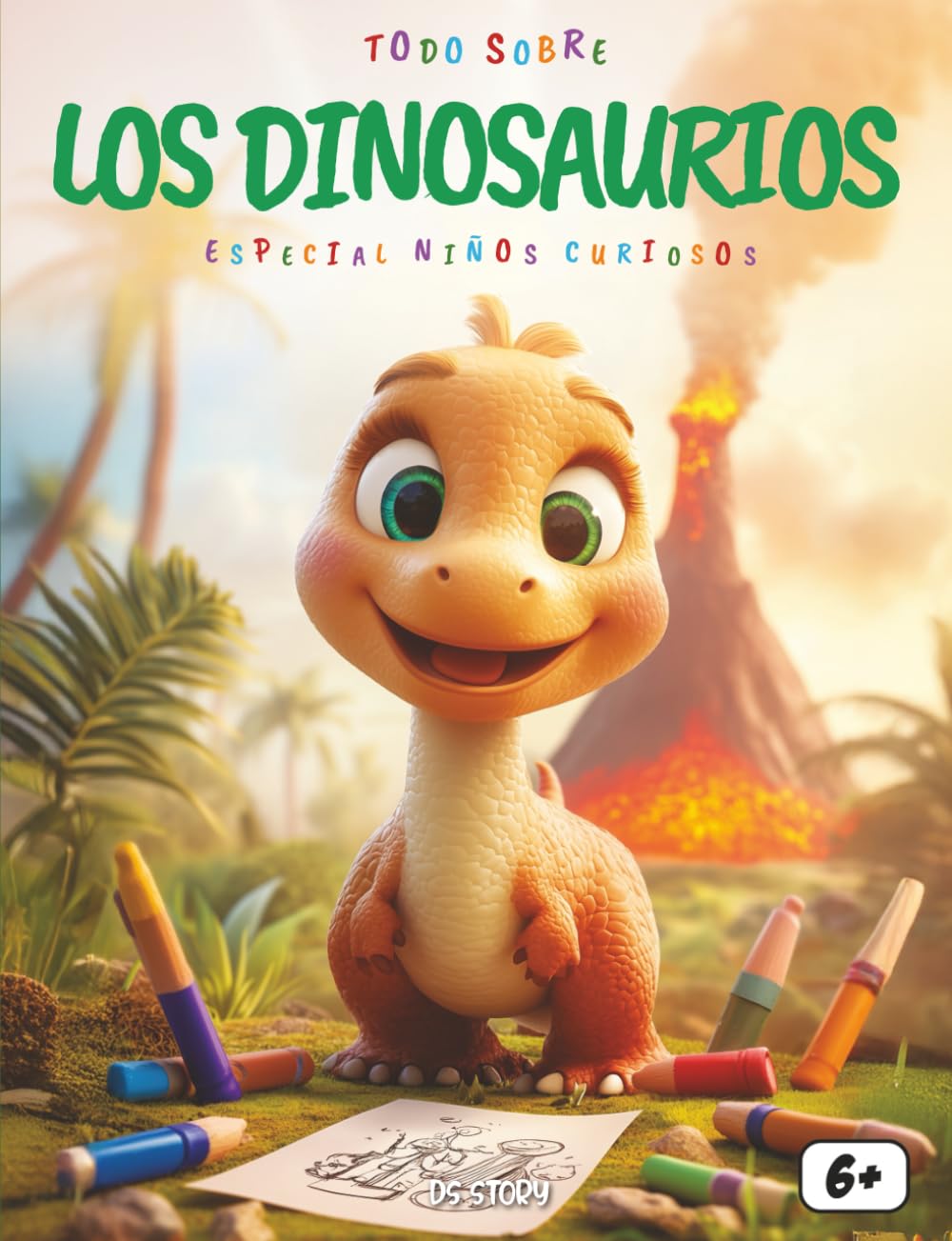 Todo sobre los Dinosaurios – Especial para niños curiosos: Un viaje fascinante al mundo prehistórico para aprender, jugar y despertar la curiosidad de los pequeños exploradores