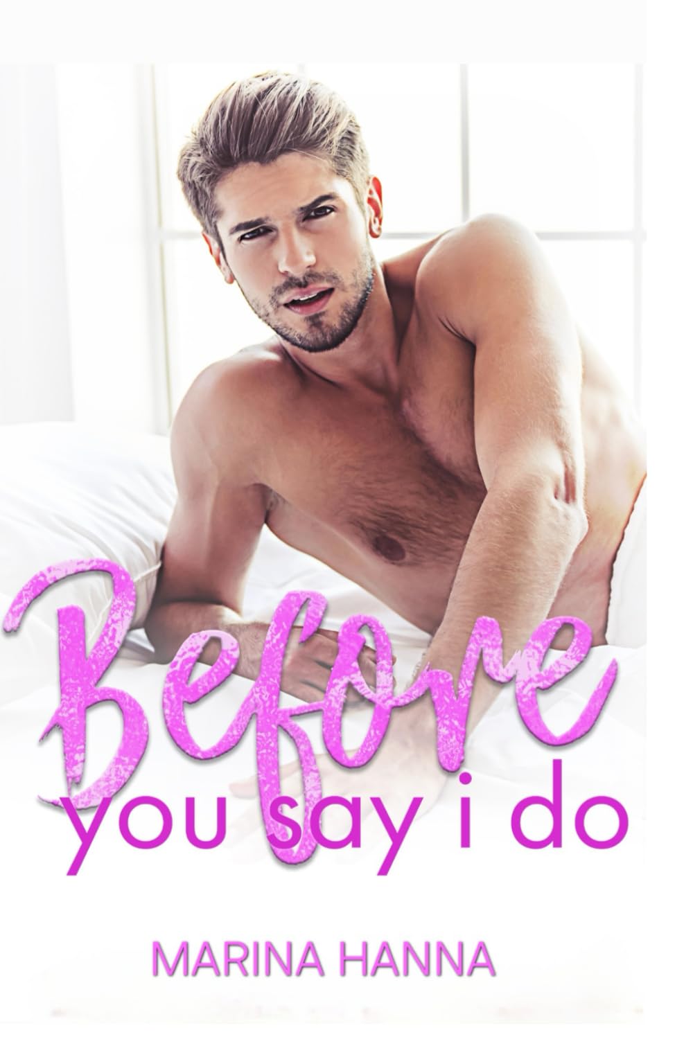 Before You Say I Do