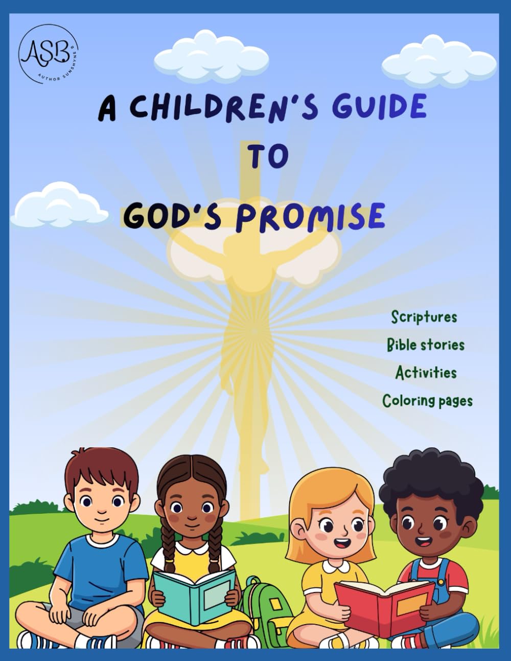 A Children's Guide To God's Promise (Leaning On God's Word)