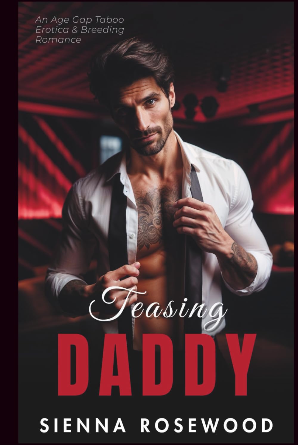Teasing Daddy: An Age Gap Taboo Erotica & Breeding Romance (Yes, Daddy)