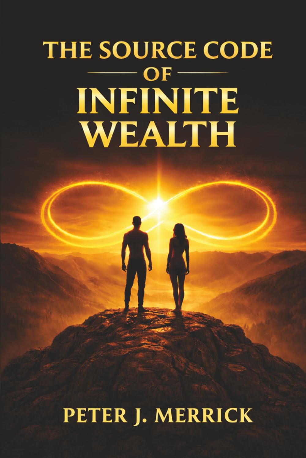 THE SOURCE CODE OF INFINITE WEALTH
