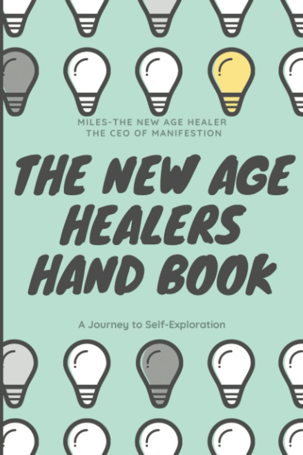 The New Age Healers Handbook