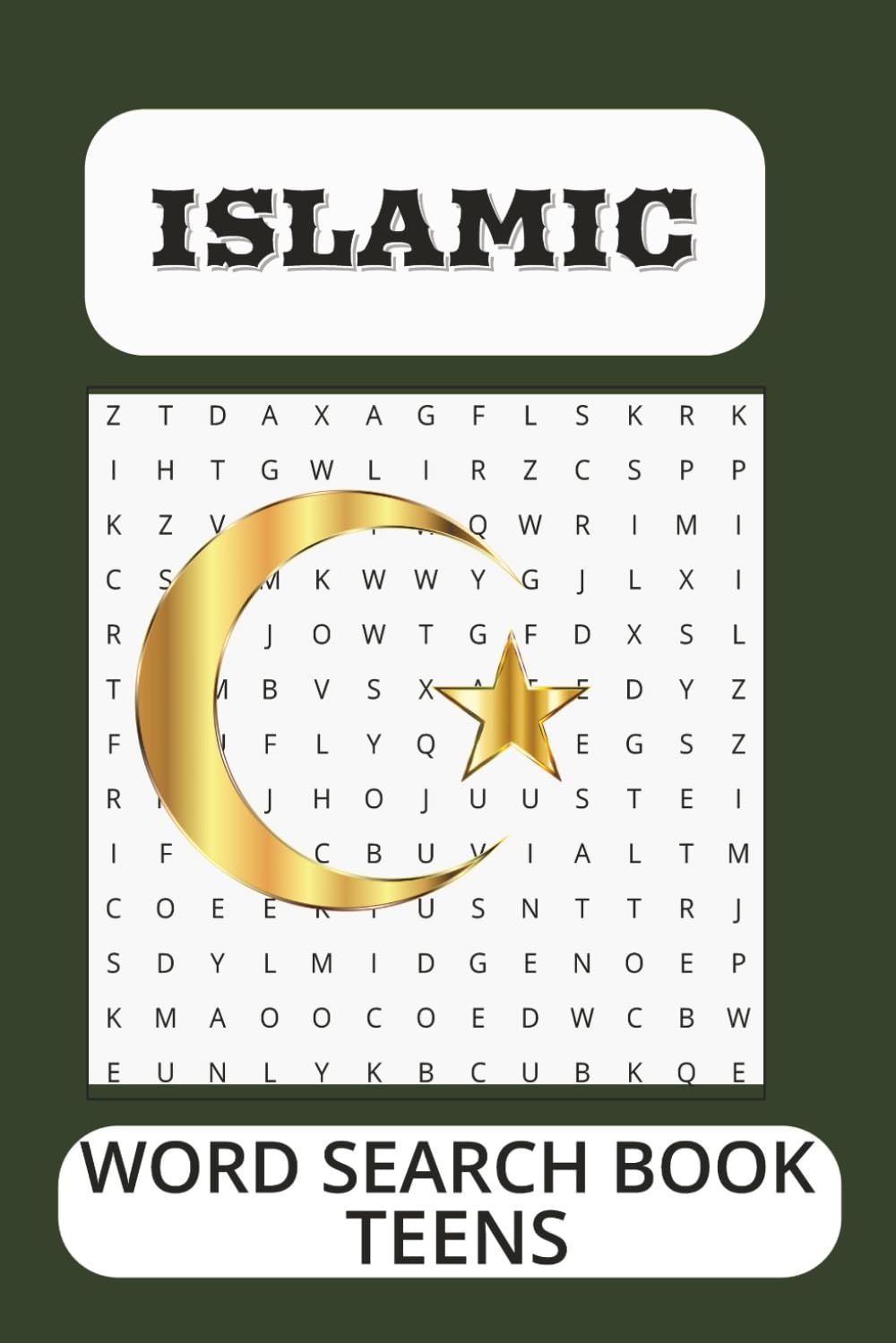ISLAMIC WORD SEARCH PUZZLE BOOK: Word Searches with Easy to Read Print about Islam, Islamic,Quran and More | 6x9 inches, 110 pages | 50+ Puzzles... Gift for Vacations, Holiday, Free Time