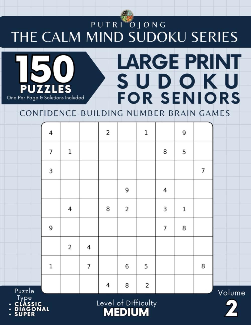 Large Print Sudoku for Seniors: 150 Confidence-Building Number Brain Games - Volume 2