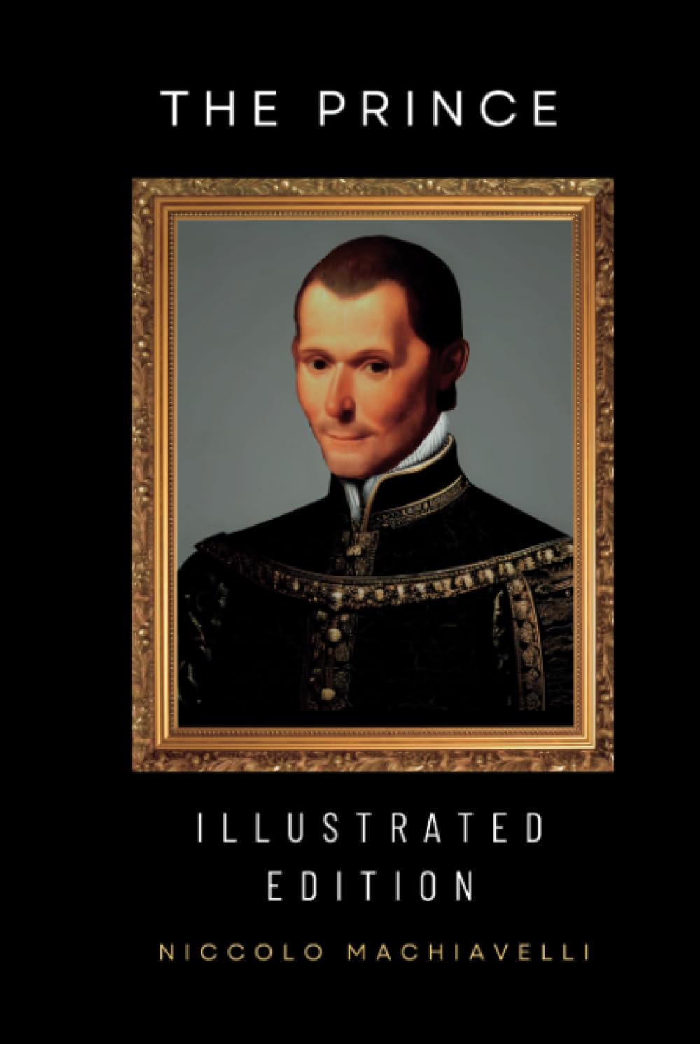 The Prince: Illustrated Edition