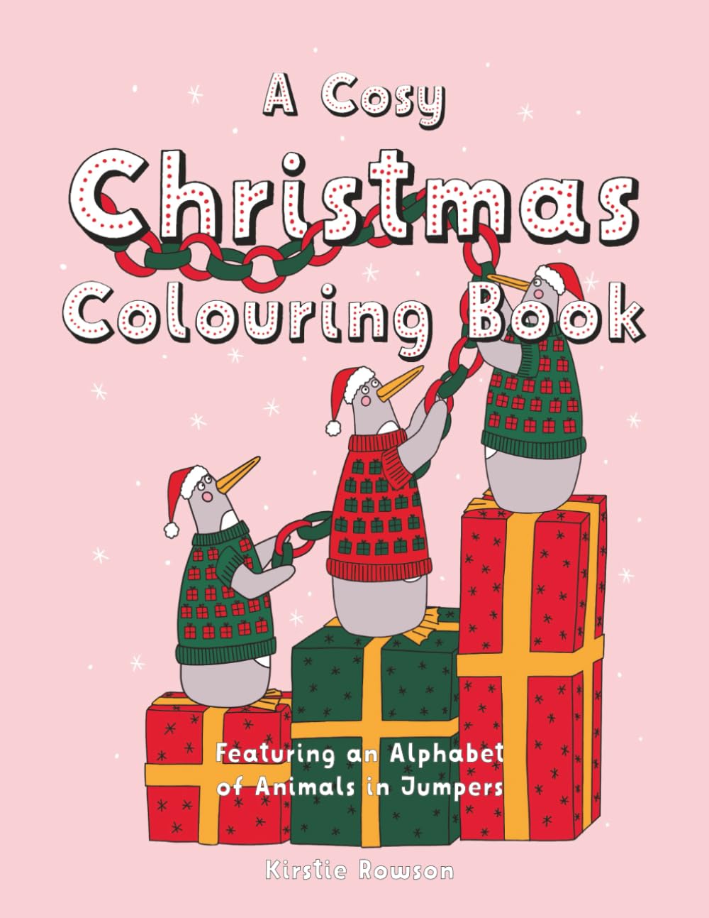 A Cosy Christmas Colouring Book: A Cute and Calming Festive ABC Activity for Kids and Adults