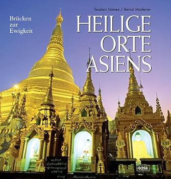 Hardcover Heilige Orte Asiens: Brücken zur Ewigkeit [German] Book