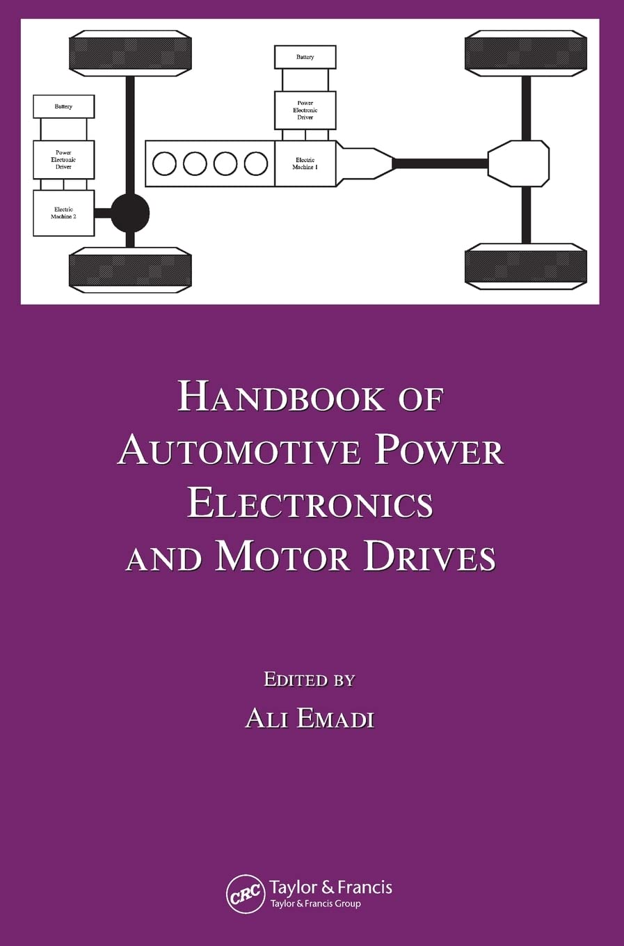 Handbook of Automotive Power Electronics and Motor Drives: 125 (Electrical and Computer Engineering)