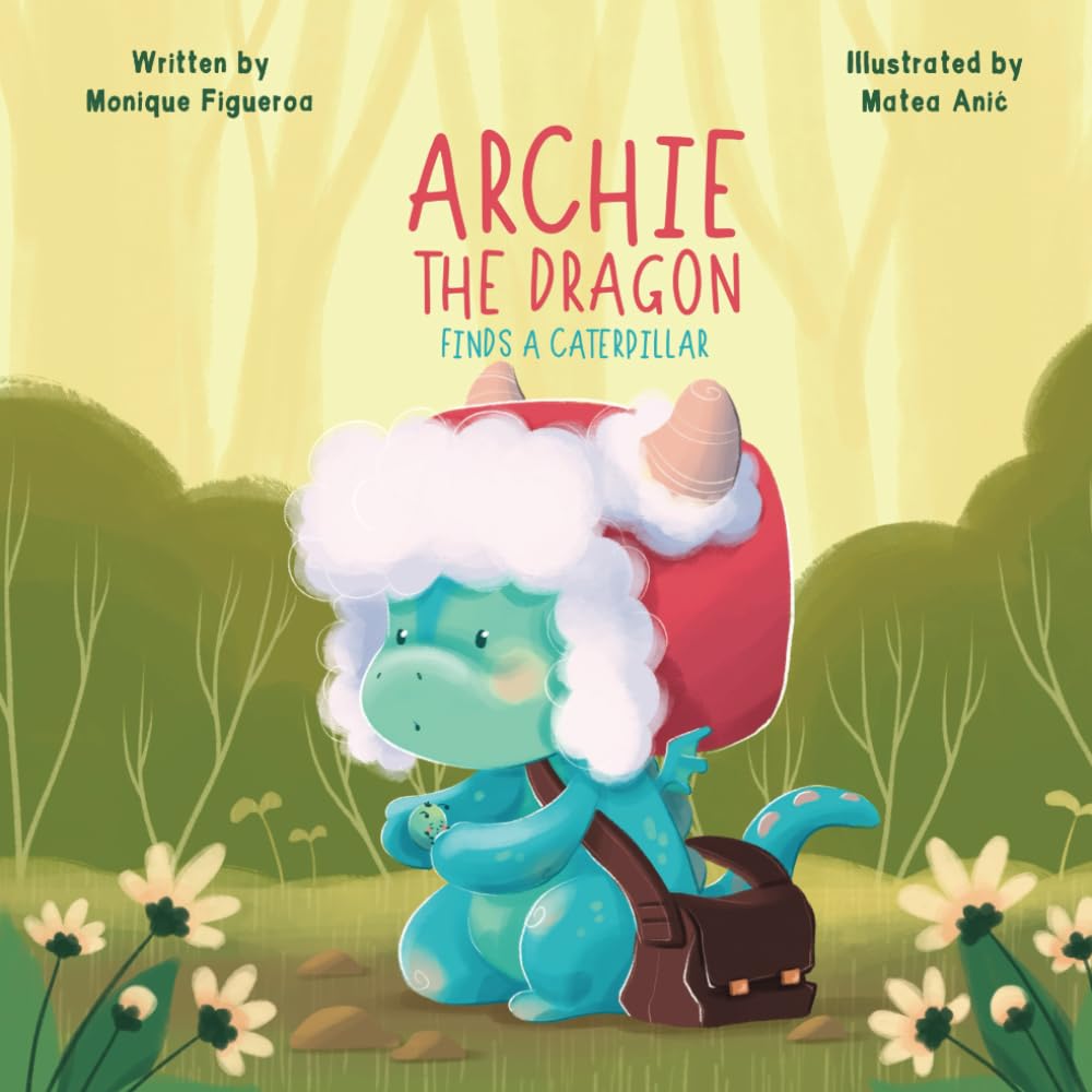 Archie the Dragon: Finds a Caterpillar