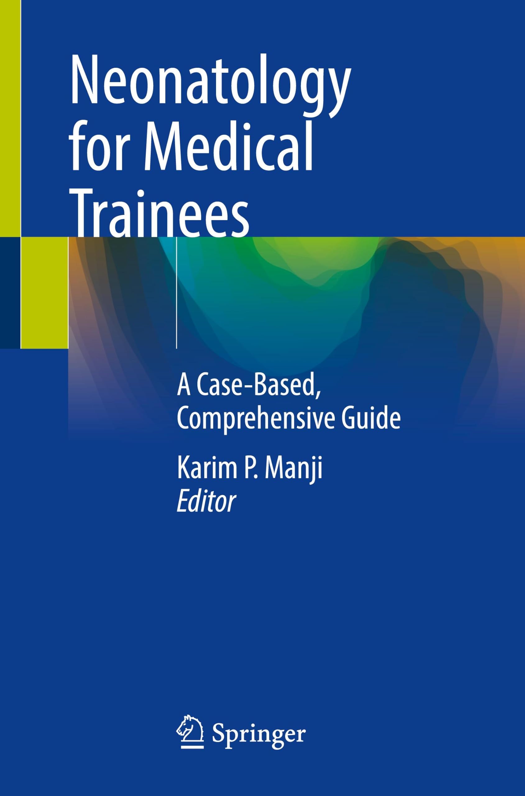 Neonatology for Medical Trainees (Paperback Book)