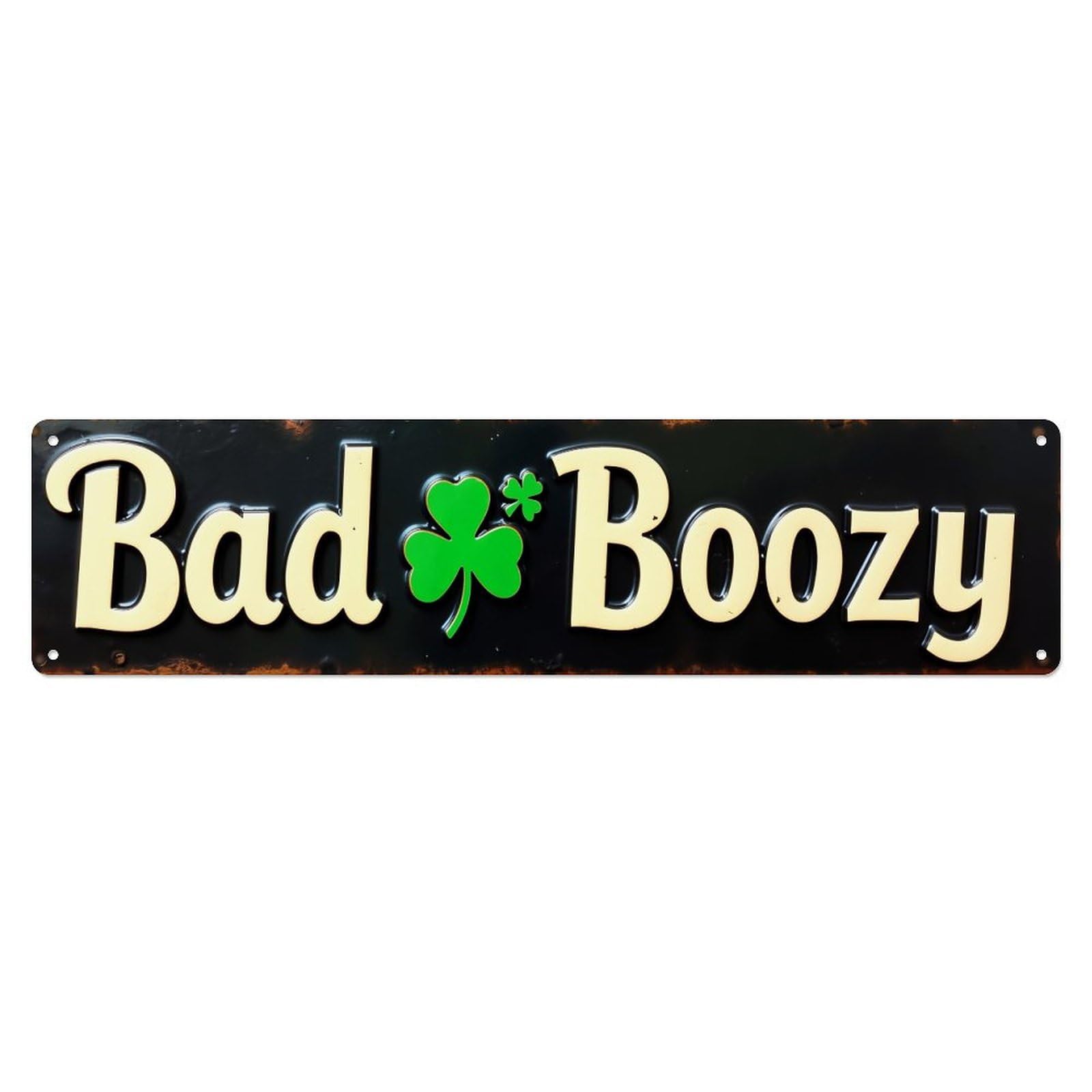 Bad Boozy With Shamrock Design Metal Tin Sign Plaque