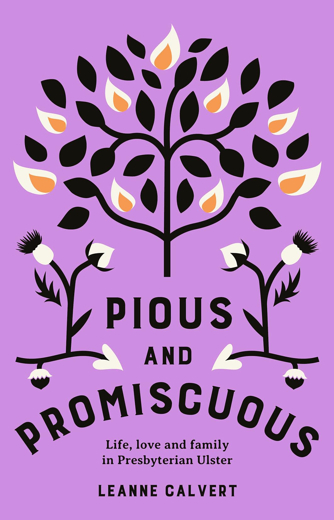 Pious and promiscuous: Life, love and family in Presbyterian Ulster