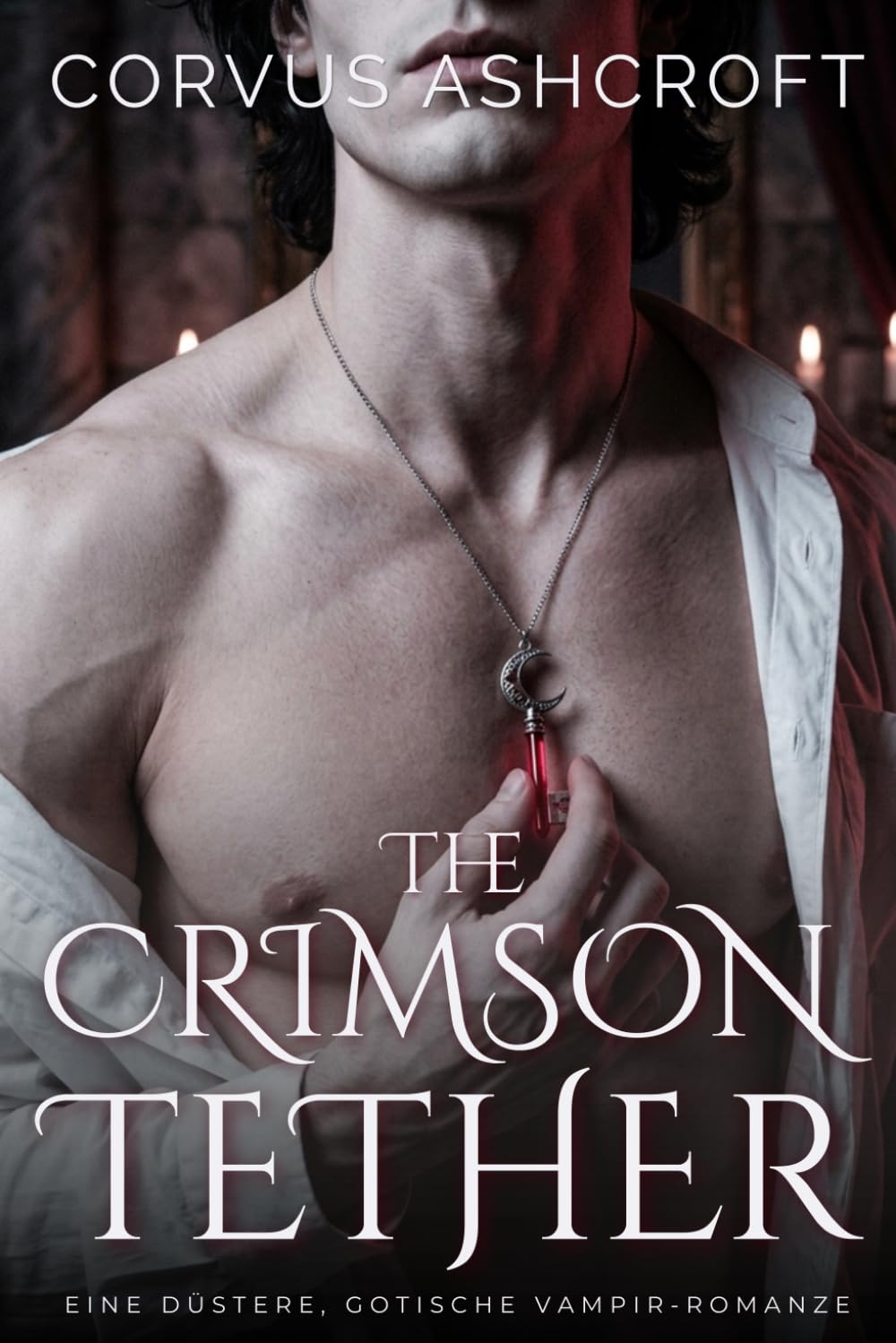 The Crimson Tether: Eine düstere, gotische Vampir-Romanze