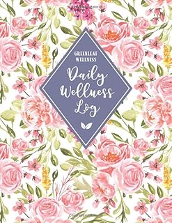 GREENLEAF WELLNESS Daily Wellness Log: A Daily Physical & Mental Wellness Tracking Journal for Women | 90 Days | Undated | Large, 8.5 x 11 inches, ... Meals, Symptoms and More (Watercolor Florals)