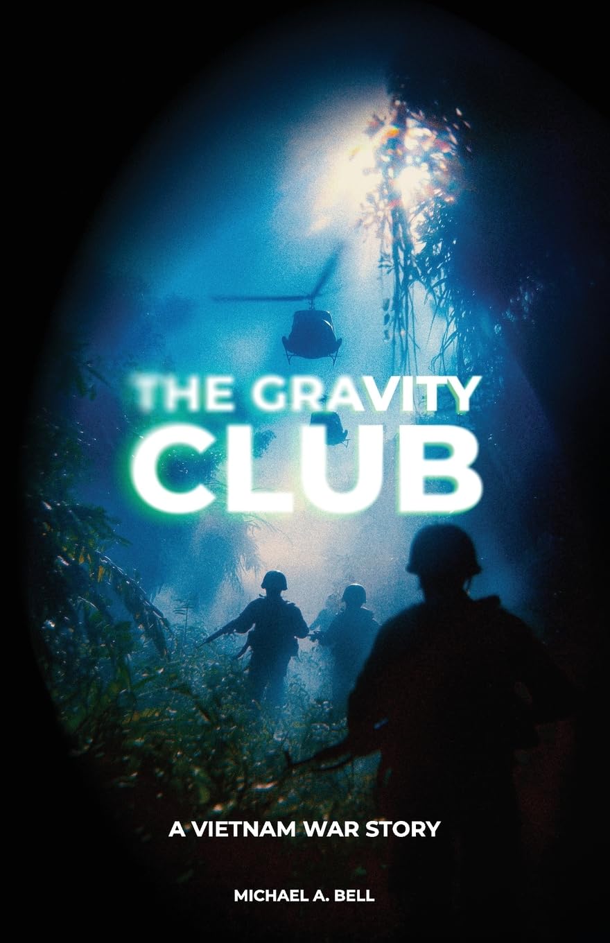 The Gravity Club: A Vietnam War Story