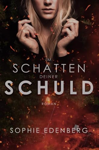 Im Schatten deiner Schuld: Psychologischer Spannungsroman