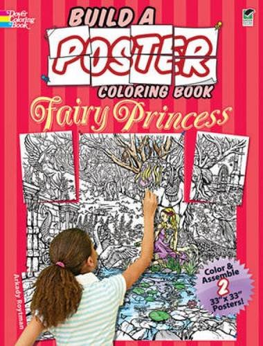 Build a Poster Coloring Book--Fairy Princess (Dover Build A Poster Coloring Book)
