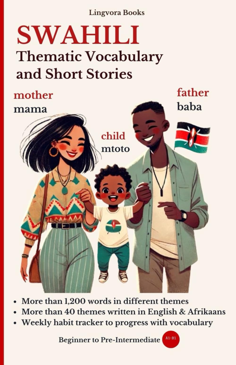 Swahili: Thematic Vocabulary and Short Stories (with audio track) (Swahili Language Course - Vocabulary, Stories, Real-Life Conversations)