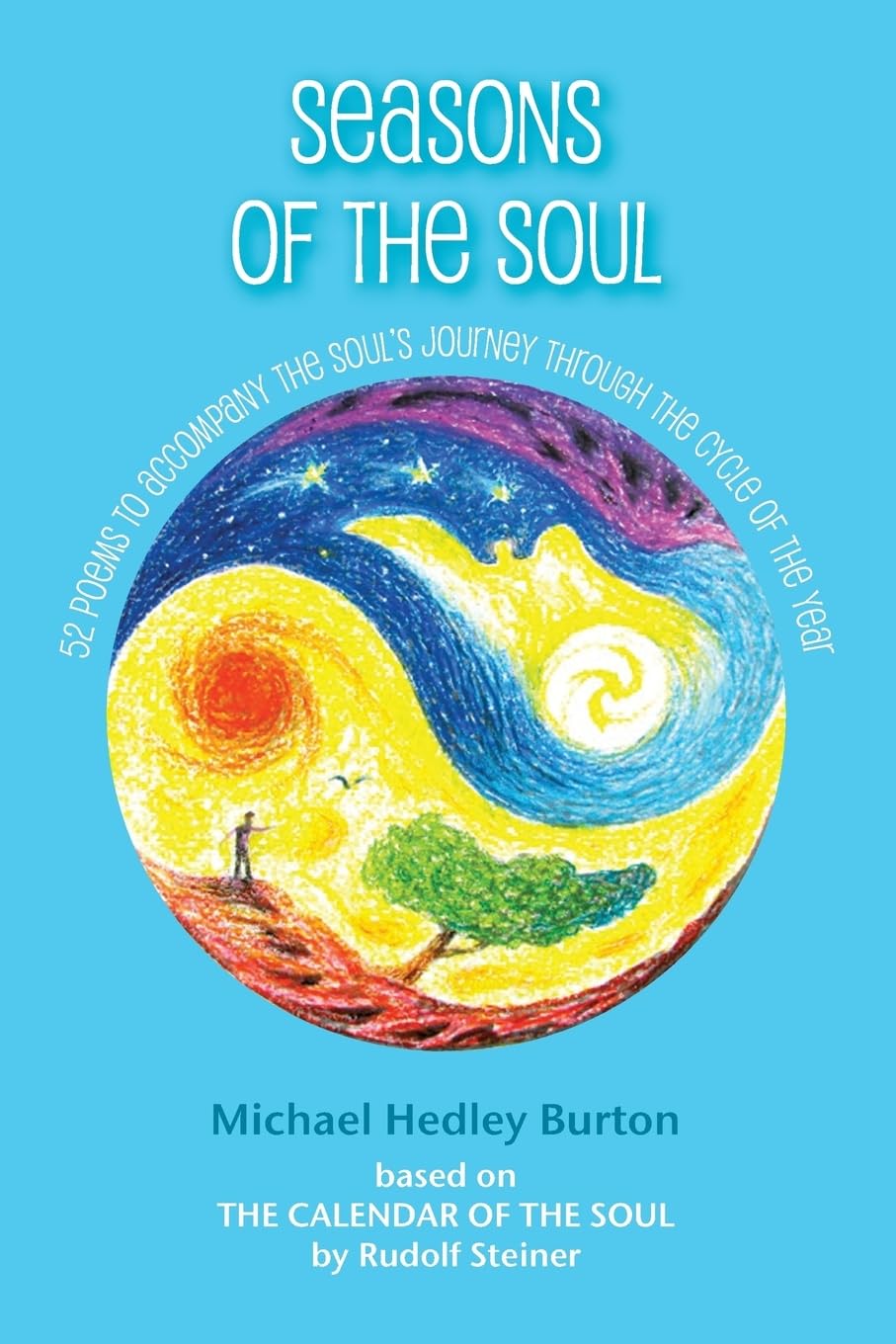 Seasons of the Soul: 52 poems to accompany the soul’s journey through the cycle of the year